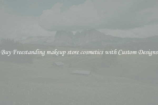 Buy Freestanding makeup store cosmetics with Custom Designs