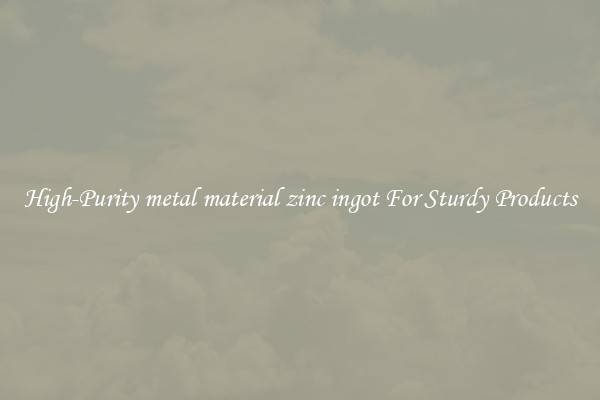 High-Purity metal material zinc ingot For Sturdy Products