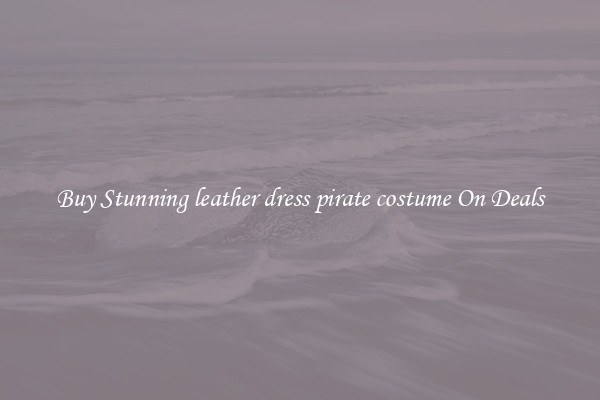 Buy Stunning leather dress pirate costume On Deals
