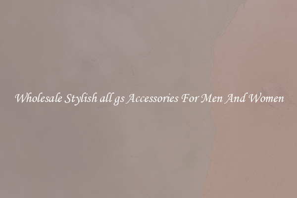 Wholesale Stylish all gs Accessories For Men And Women